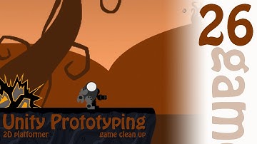 2D Prototyping in Unity - Tutorial - Platformer - Game Clean Up