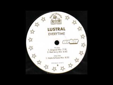 Lustral - Everytime (Nalin & Kane Mix)