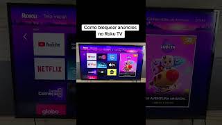 Como bloquear anúncios no Roku TV