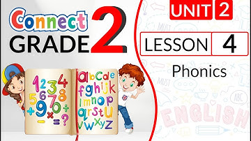 connect primary 2 unit 2 lesson 4 (Phonics) كونكت تانية ابتدائي الوحدة الثانية الدرس الرابع