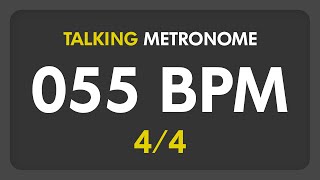 55 BPM - Talking Metronome (4/4)