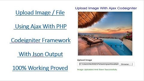 Upload Image / File Using Ajax With PHP Codeigniter Framework with json output
