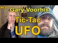 Tftrh 36  gary voorhis tictac ufo witness