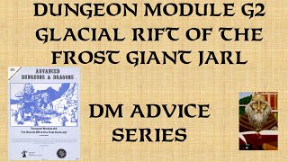 DM Advice - G2 Glacial Rift of the Frost Giant Jarl
