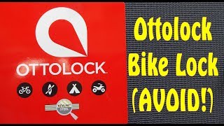 (1272) Review: Ottolock Bike Lock (Avoid!)