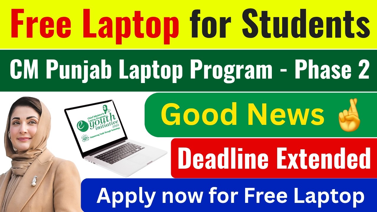 CM Punjab Laptop Program Phase 2: Expanding Digital Reach for Students