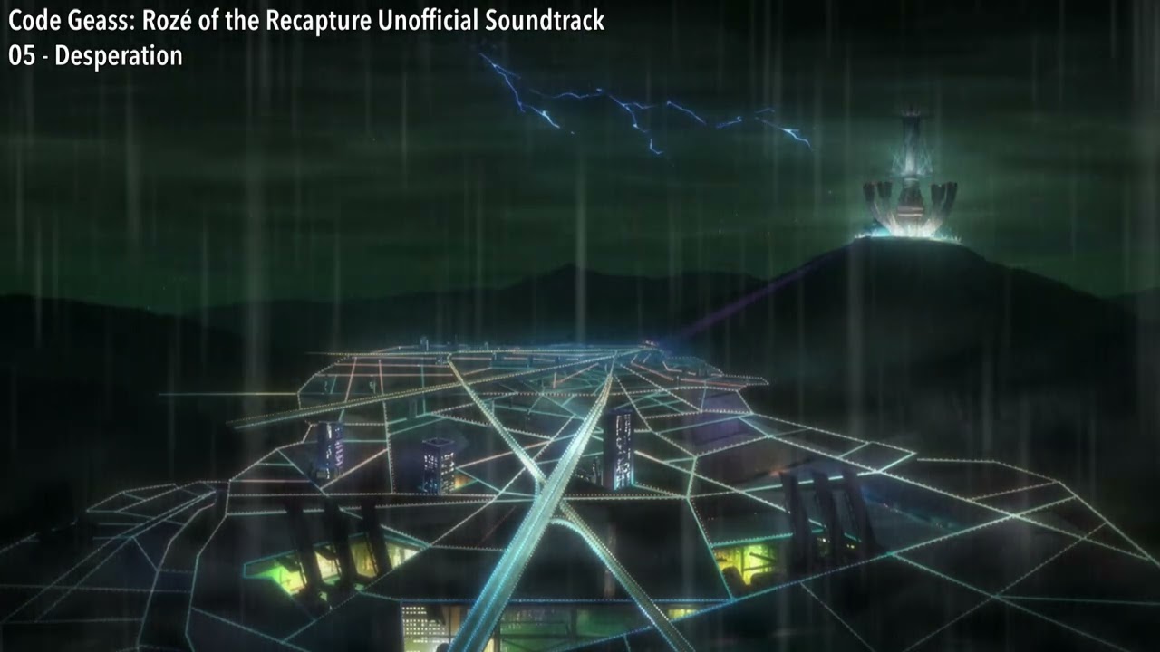 Code Geass: Rozé of the Recapture Unofficial Soundtrack #5 - Desperation