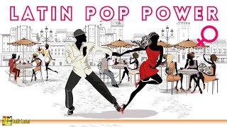 Latin Pop Power | Solo Mujeres