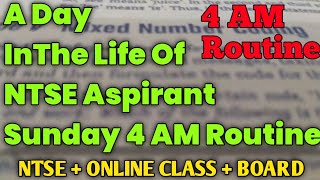 A day in NTSE Aspirant Life 4 AM Sunday Routine NTSE + ONLINE CLASSES