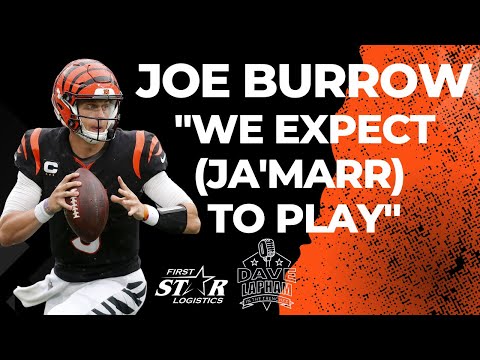 Joe burrow | we expect ja'marr chase to play