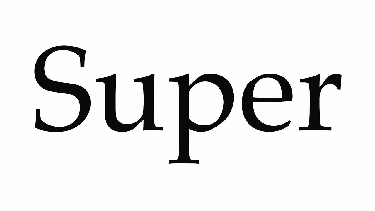 how-to-pronounce-super-youtube