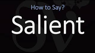 How to Pronounce Salient? (CORRECTLY)