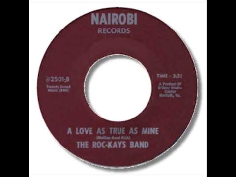 The Roc-Kays Band - A Love As True As Mine 1971