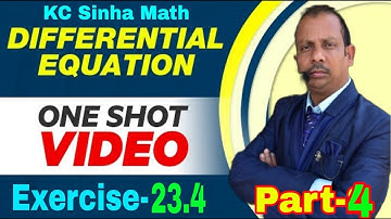 Class 12th KC Sinha Math Exercise 23.4 Differential Equation Part 4 Video