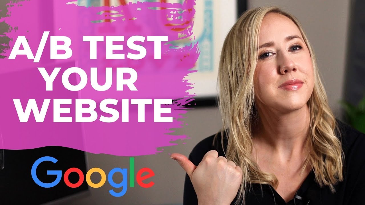 How do you A/B test your website? Do It With Google Optimize - YouTube