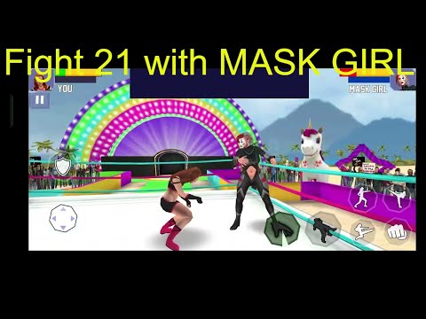 Fight 21 with MASK GIRL