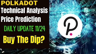 POLKADOT UPDATE: BUY THE DIP? POLKADOT DOT PRICE PREDICTION & TECHNICAL ANALYSIS.