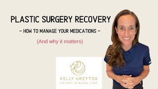 Plastic Surgery Recovery: How to Manage your Medications