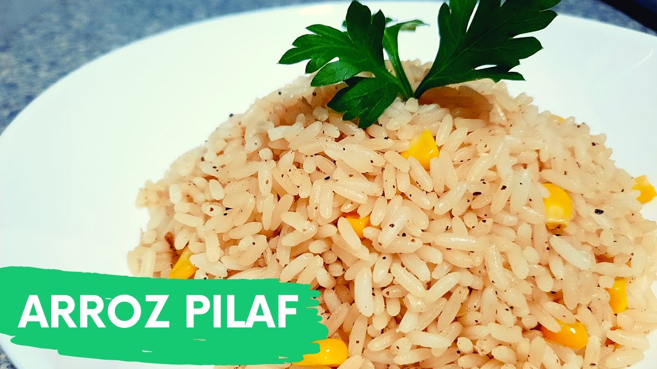 ARROZ PILAF CON MAÍZ La manera más rápida y efectiva de hacerlo YouTube