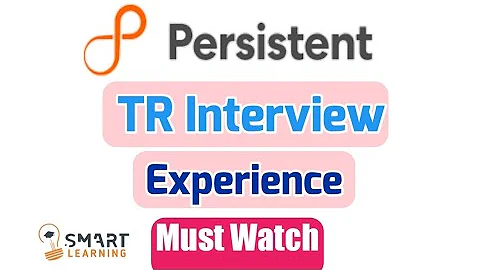 Persistent Systems TR Interview Experience 2021 | Persistent | July 2021 | Smart Learning