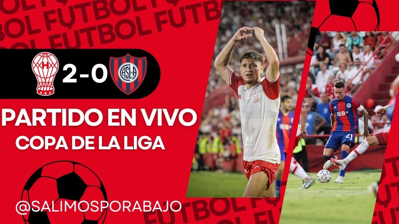 HURACAN VS SAN LORENZO EN VIVO ⚽️🔥COPA DE LA LIGA🔥CLÁSICO EN VIVO ...