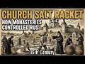 Church Salt Racket How Monasteries Controlled Rus’ 15th Century