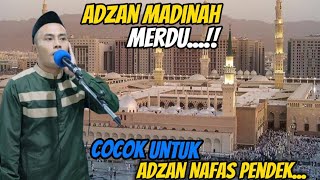 Adzan Madinah Merdu | Cocok Untuk Adzan Nafas Pendek
