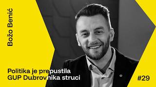 PP #29 / Božo Benić: Politika je prepustila GUP Dubrovnika struci