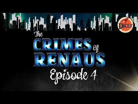 Finding The Hidden Path (Ep 4) | The Crimes of Renaus | Dicey D&D