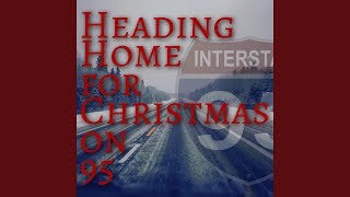 Heading Home For Christmas On 95