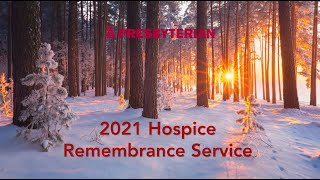 We Honor Loved Ones in Hospice With a Service of Remembrance 2021 | Presbyterian Healthcare Services
