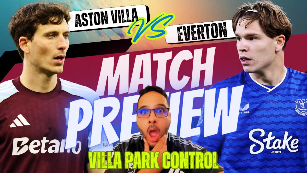 Is ASTON VILLA'S Home Advantage ENOUGH to Beat EVERTON ?