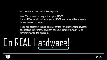 Nintendo Switch "Protected Content Cannot Be Displayed" Error (On REAL Hardware!)