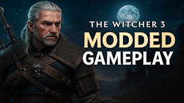 The Witcher 3 But With INSANE Mods – 2025 Edition (Part 3)
