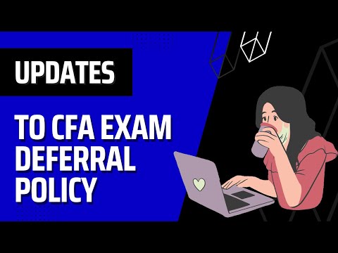 CFA Exam Deferral Updates