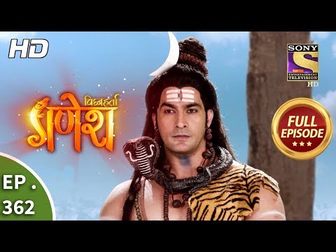 Vighnaharta Ganesh - Ep 362 - Full Episode - 9th January, 2019