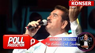 İbrahim Tatlıses - Bir Kulunu Çok Sevdim - (Harbiye Açık Hava Konseri)