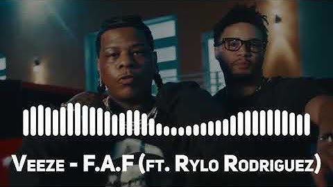 Veeze - F.A.F (ft. Rylo Rodriguez) (Populer Song)
