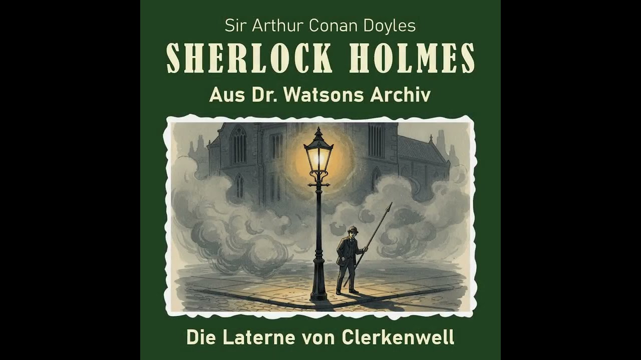 Sherlock Holmes - Die Laterne von Clerkenwell
