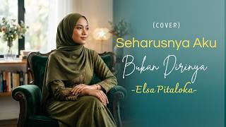 SEHARUSNYA AKU – ELSA PITALOKA | Lagu Minang Melayu Galau yang Bikin Hati Tersentuh