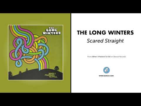 The Long Winters - "Scared Straight" (Official Audio)