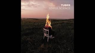 Tuber - Joyful Science (Full Album 2023)