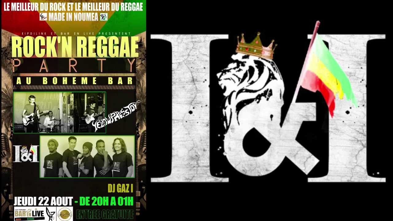 Ver I & I " Teaser ROCK AND REGGAE PARTY JEU22AUG " en YouTube Ver I & I " Teaser ROCK AND REGGAE PARTY JEU22AUG " en YouTube