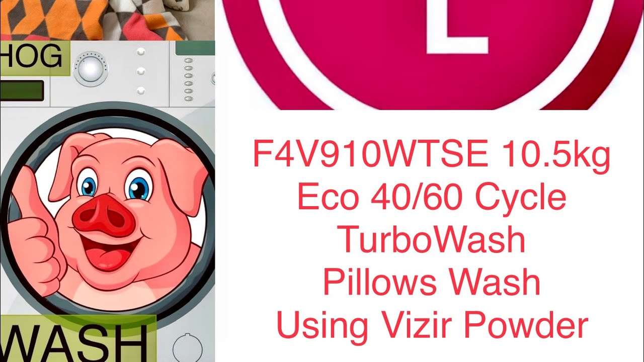 LG F4V910WTSE, 10.5kg Eco 40/60 Cycle With TurboWash , Pillows, Using Vizir Powder
