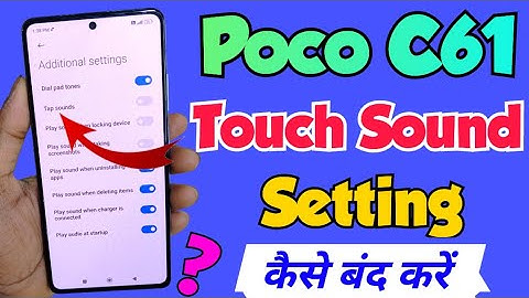 poco c61 me touch sound setting kaise band kare | how to off touch sound setting in poco c61