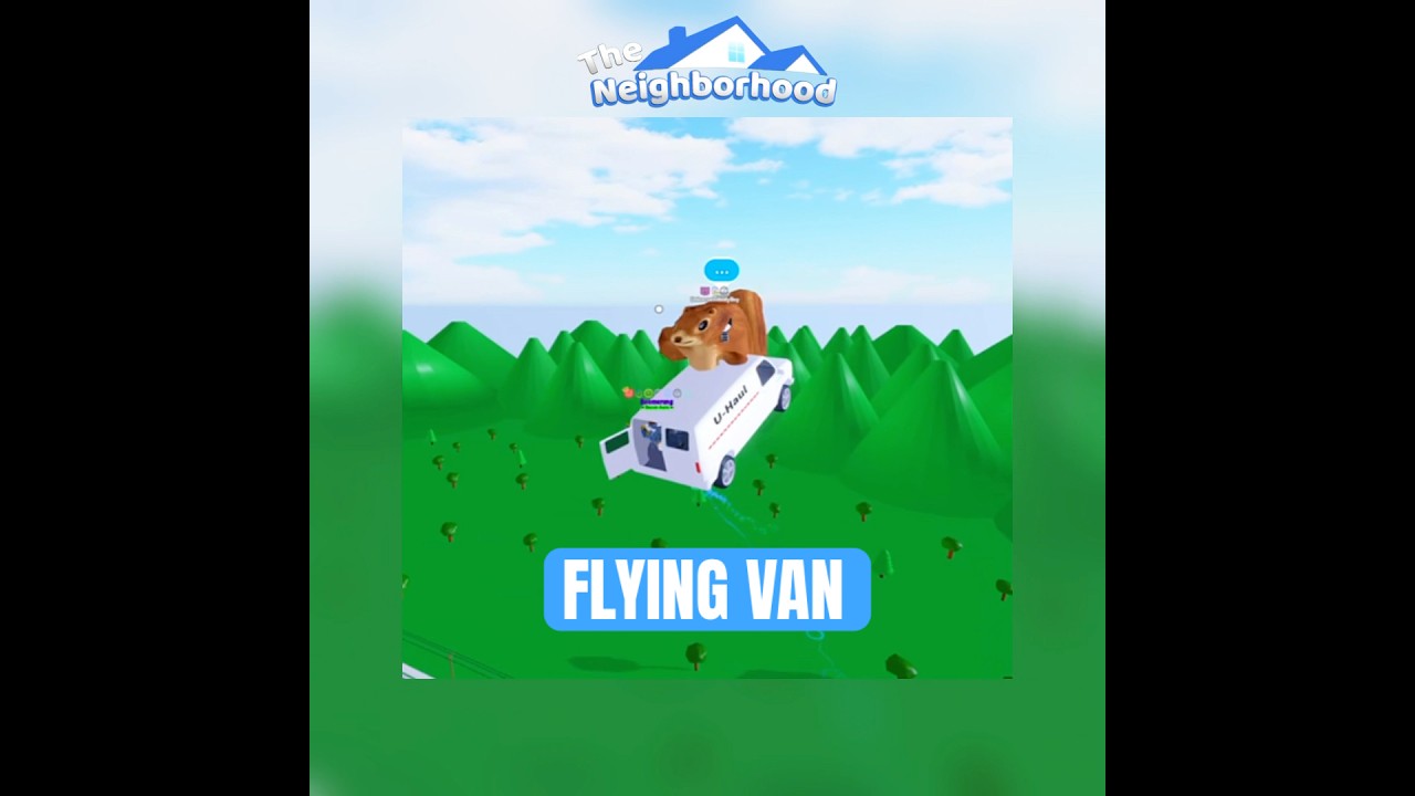 Flying Van in The Neighborhood RP 🏡 