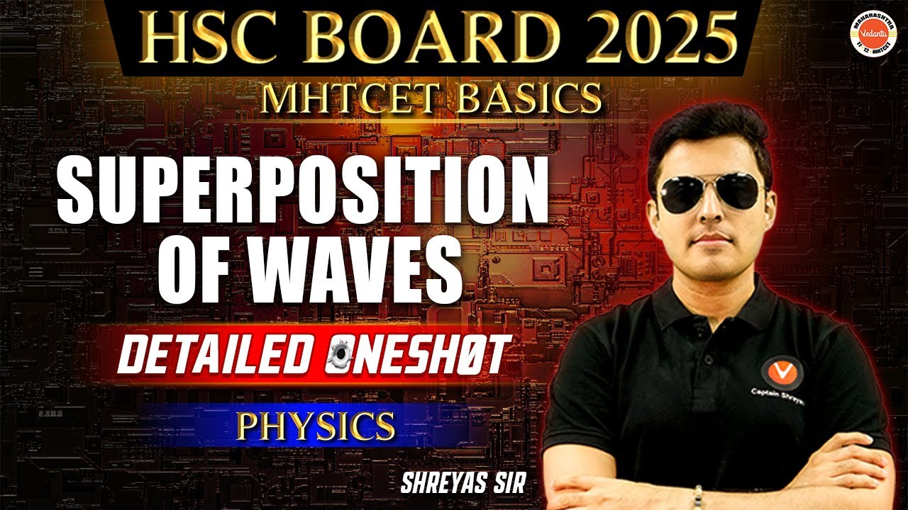 Superposition of Waves | HSC Maharashtra Board | Detailed One shot ...