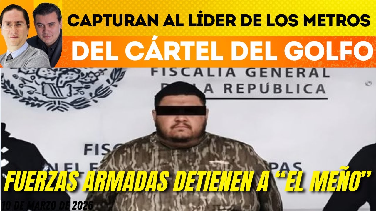 #MañaneraPresidenta | CAPTURAN AL LÍDER DE LOS METROS  DEL CÁRTEL DEL GOLFO