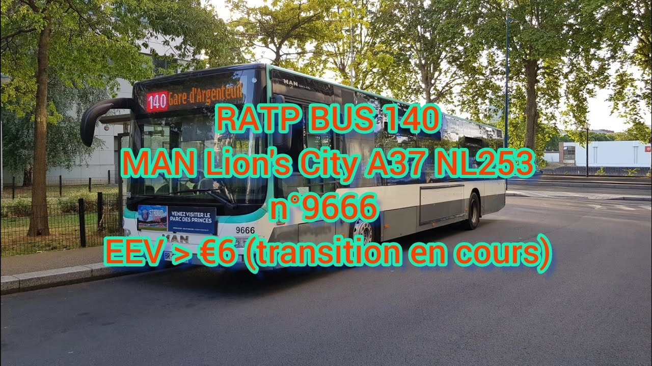RATP: Bus 140 MAN Lion's City A37 NL253 n°9666 《Voyage Complet》