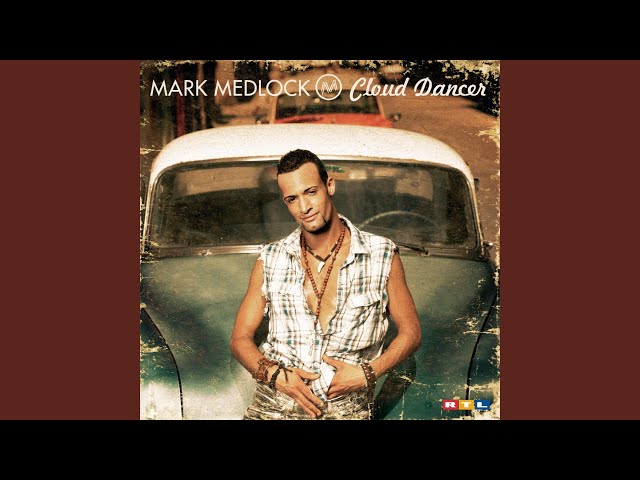 MARK MEDLOCK - Gimme a Chance